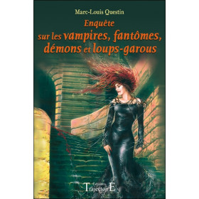 Enquêtes sur les vampires, fantômes, démons et loups-garous