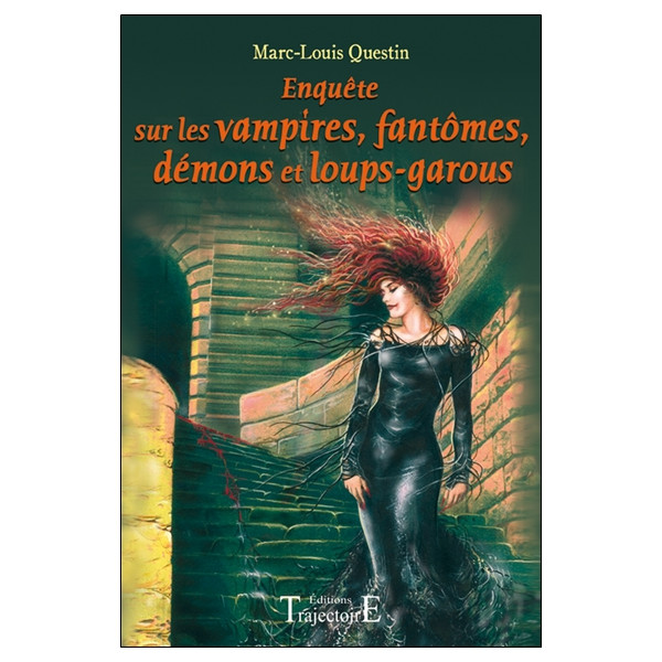 Enquêtes sur les vampires, fantômes, démons et loups-garous