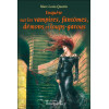 Enquêtes sur les vampires, fantômes, démons et loups-garous