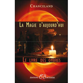 La Magie d'aujourd'hui - Le Livre des Ombres