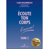 Écoute ton corps encore ! - Tome 2
