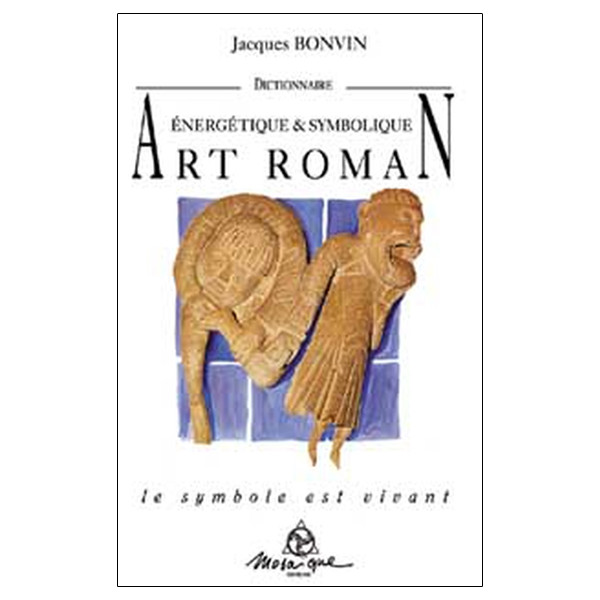 Dictionnaire de l'art roman - Nvelle éd.