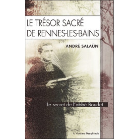 Le trésor sacré de Rennes-Les-Bains