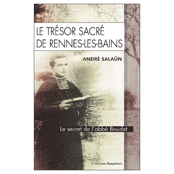 Le trésor sacré de Rennes-Les-Bains