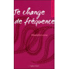 Je change de fréquence