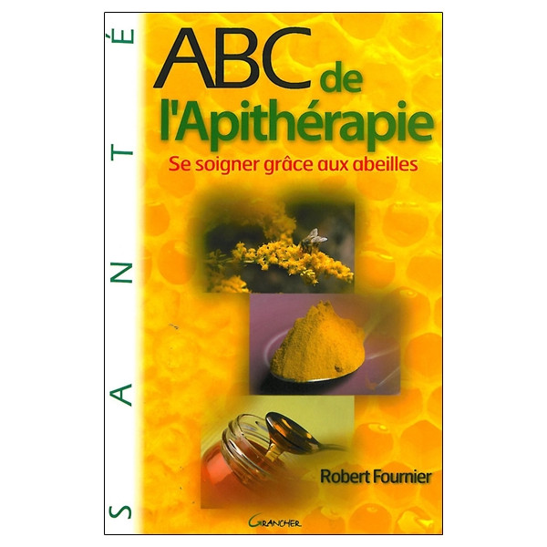 ABC de l'Apithérapie