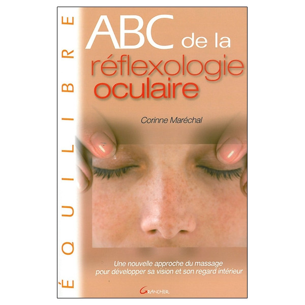 ABC de la réflexologie oculaire