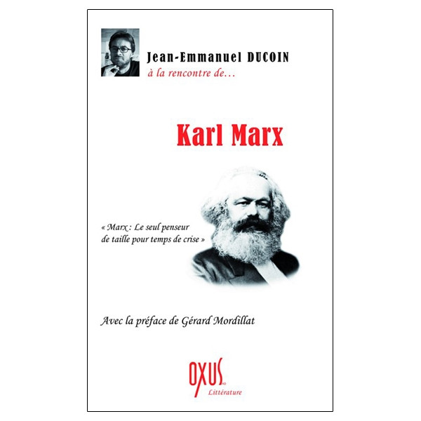 A la rencontre de... Karl Marx