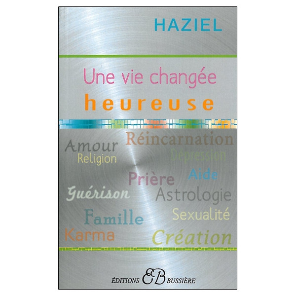 Une vie changée heureuse