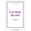 Mots du ciel - Mystères révélés - T.2