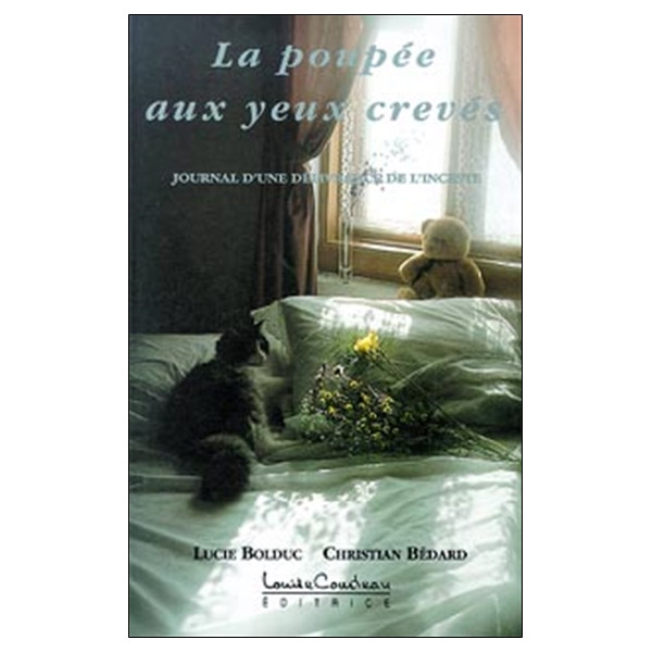 La poupée aux yeux crevés - Journal d'une délivrance de l'inceste