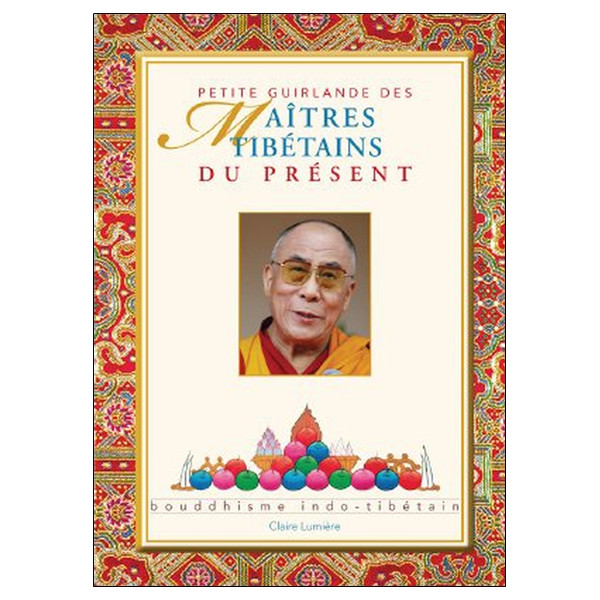 Petite Guirlande des Maîtres tibétains du présent