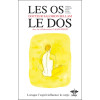 Lorsque l'esprit influence le corps - Tome 8 : Les Os : Le dos