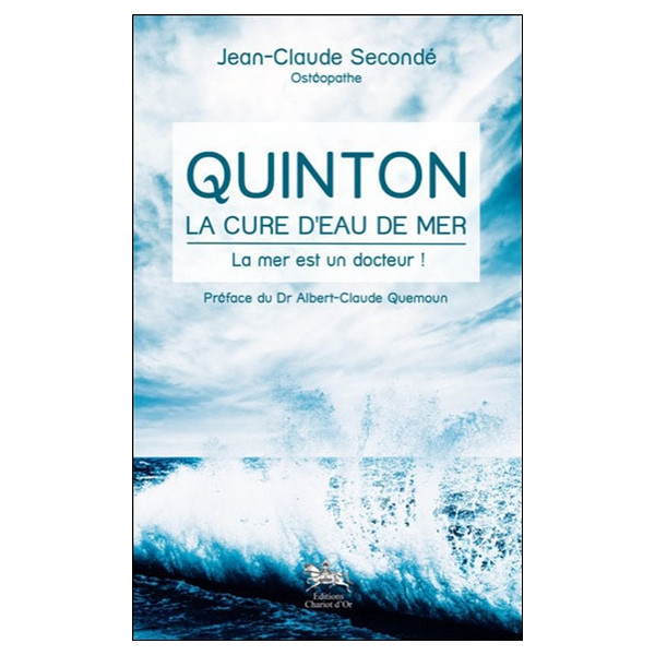 Quinton - La cure d'eau de mer - La mer est un docteur !