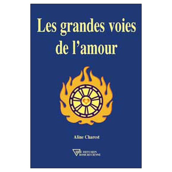 Les grandes voies de l'amour