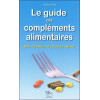 Le guide des compléments alimentaires