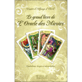 Le grand livre de l'Oracle des Miroirs