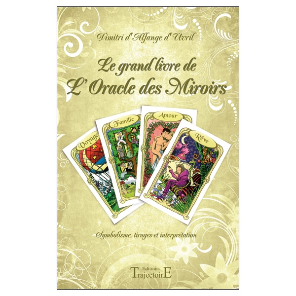 Le grand livre de l'Oracle des Miroirs
