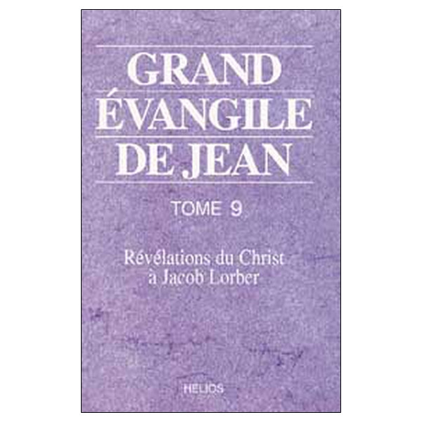 Grand évangile de Jean - T. 9