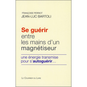 Se guérir entre les mains d'un magnétiseur