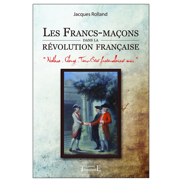 Les Francs-maçons dans la révolution française