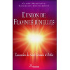 L'union de flammes jumelles - L'ascension de St-Germain et Portia
