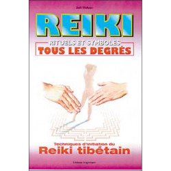 Reiki - Rituels et symboles. Reiki tibétain