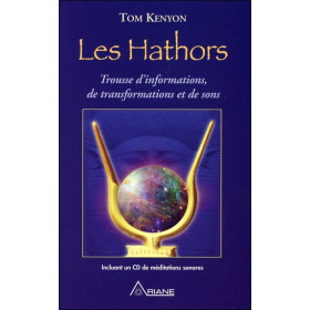 Les Hathors - Trousse d'informations, de transformations et de sons