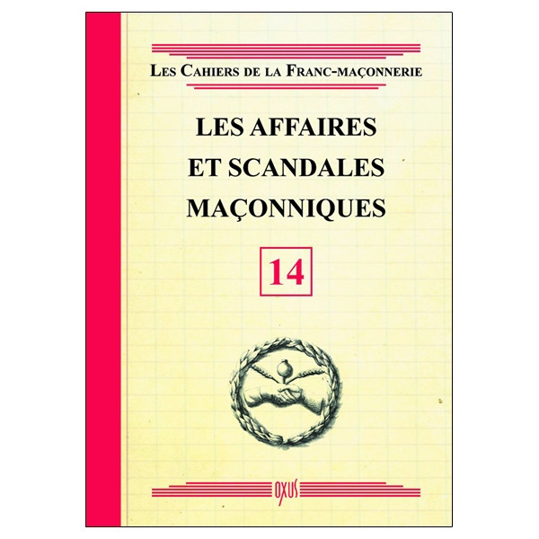 Les affaires et scandales maçonniques - Livret 14