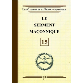 Le serment maçonnique - Livret 15