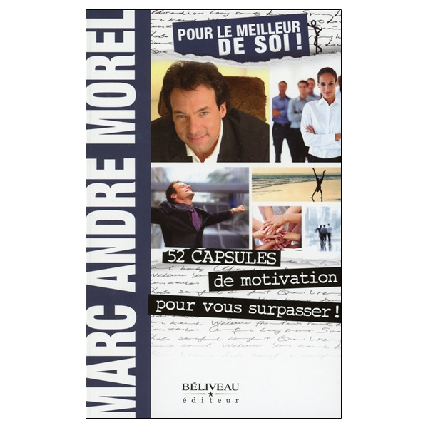 Pour le meilleur de soi ! 52 capsules de motivation pour vous surpasser !