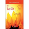Naître à Soi - La grande initiation