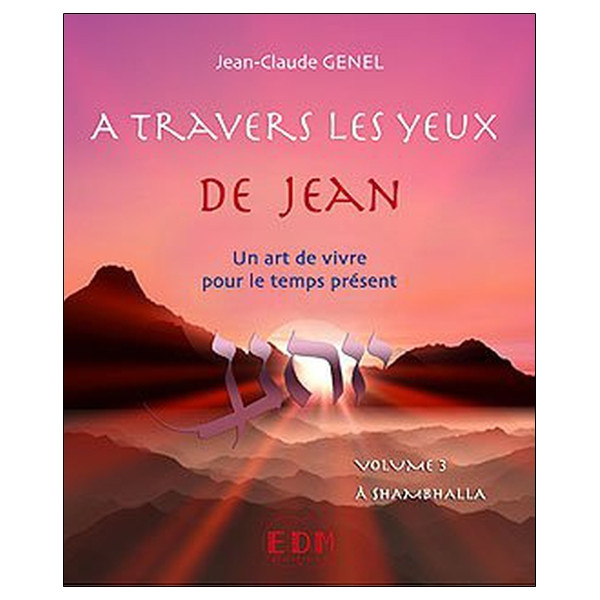 A travers les yeux de Jean - Vol.3 : A Shambhalla - Livre + CD