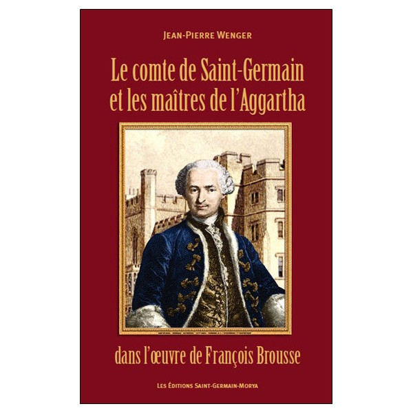 Le comte de Saint-Germain et les maîtres de l'Aggartha