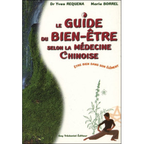 Le guide du bien-être selon la médecine chinoise