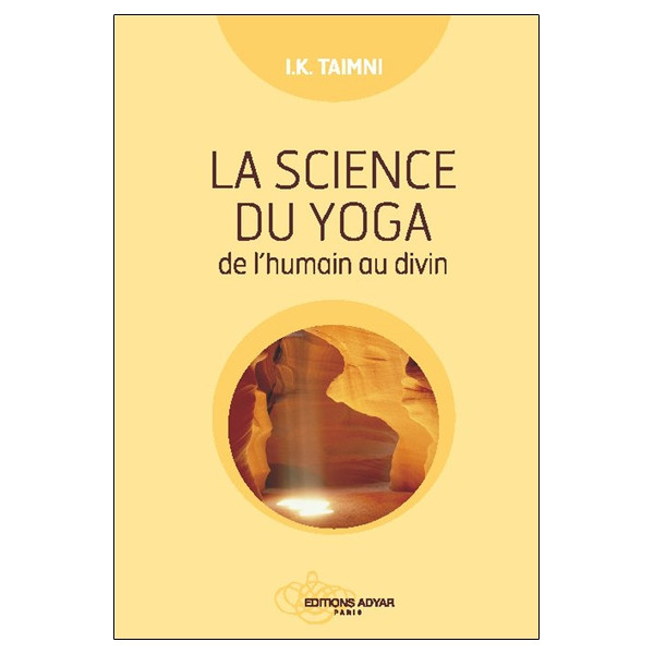 La science du yoga - De l'humain au divin