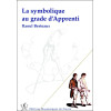 La symbolique au grade d'Apprenti