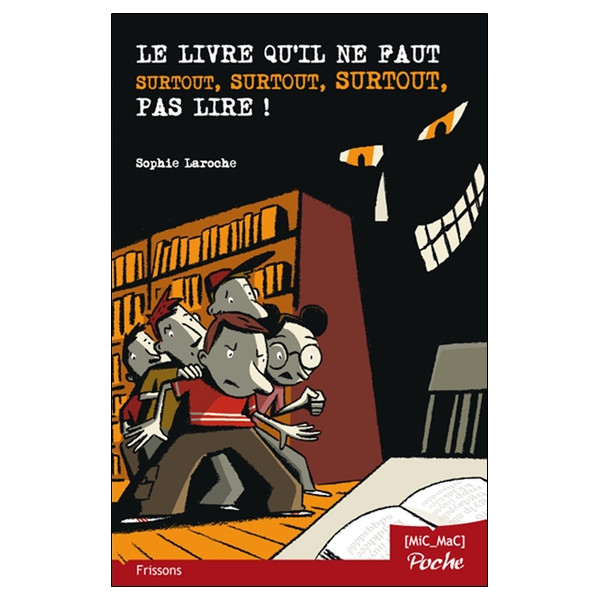 Le livre qu'il ne faut surtout, surtout, surtout, pas lire ! (poche)