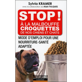Stop ! A la malbouffe - Croquettes de nos chiens et chats