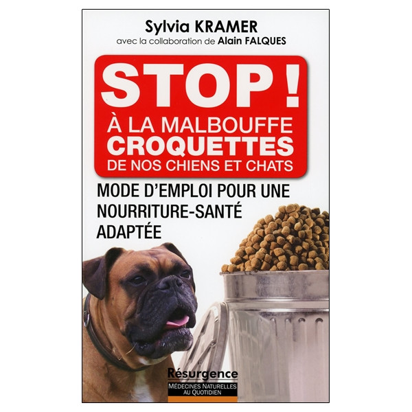 Stop ! A la malbouffe - Croquettes de nos chiens et chats