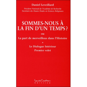 Sommes-nous à la fin d'un temps ?