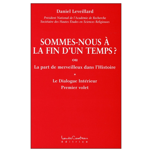 Sommes-nous à la fin d'un temps ?