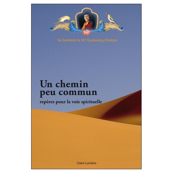 Un chemin peu commun - Repères pour la voie spirituelle