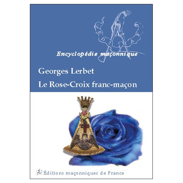 Le Rose-Croix franc-maçon