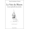 La Voie du Blason - Lecture spirituelle des armoiries
