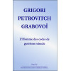 Grigori Petrovitch Grabovoï - L'Homme des codes de guérison miracle