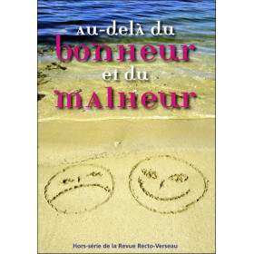 Au-delà du bonheur et du malheur
