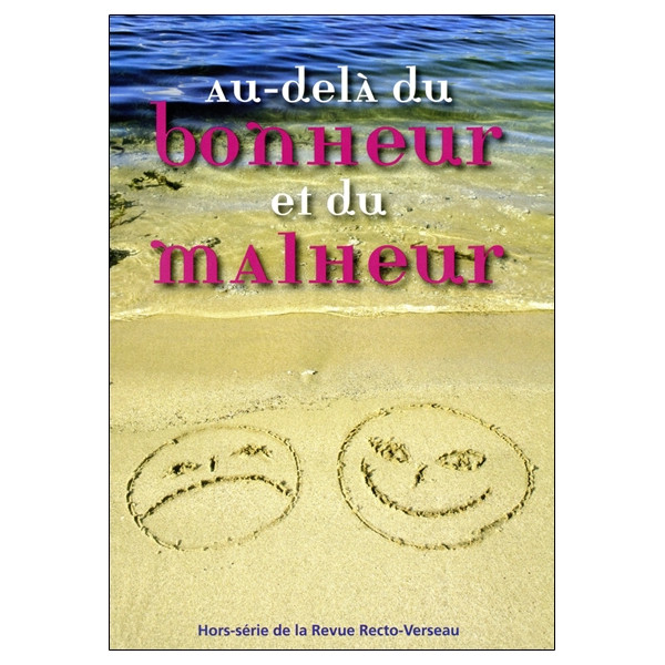 Au-delà du bonheur et du malheur