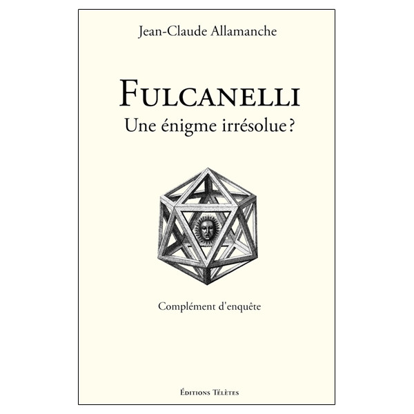 Fulcanelli - Une énigme irrésolue ?