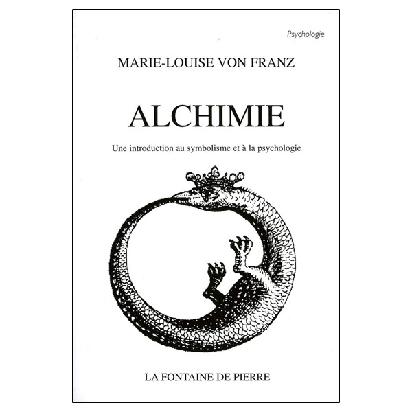 Alchimie - Une introduction au symbolisme et à la psychologie